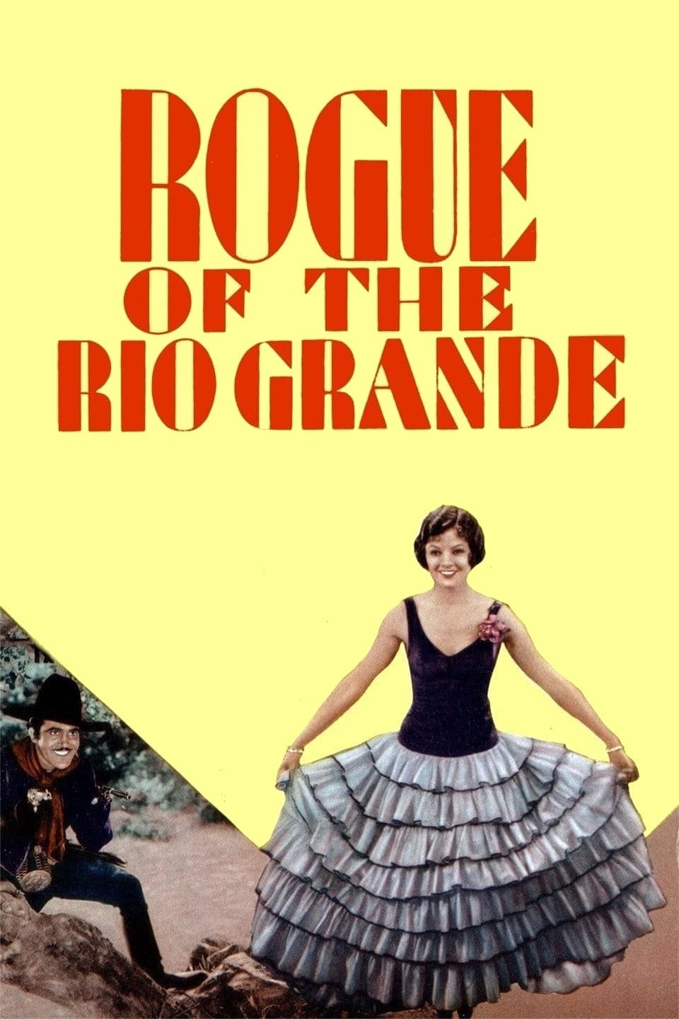 Rogue of the Rio Grande (1930)