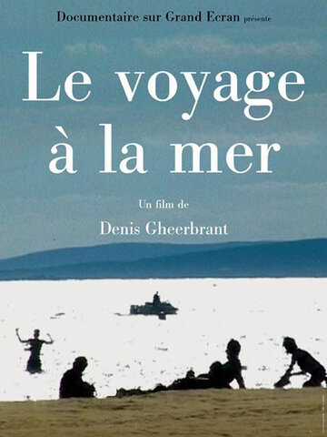 Le voyage à la mer (2002)