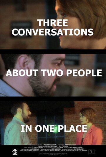Three Conversations About Two People in One Place (2015)